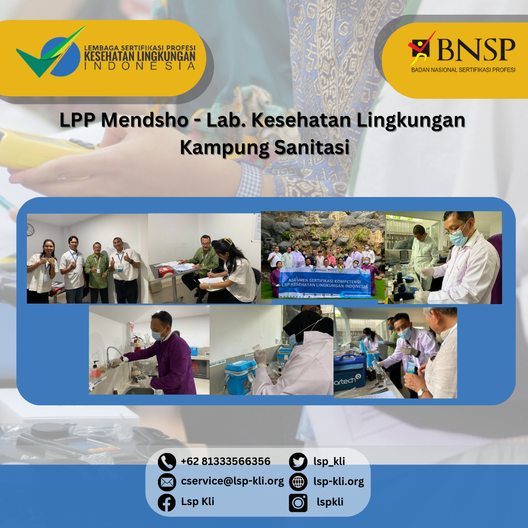 Asesmen Sertifikasi Kompetensi Angkatan III - LPP Mendsho - Lab. Kesehatan Lingkungan - Kampung Sanitasi